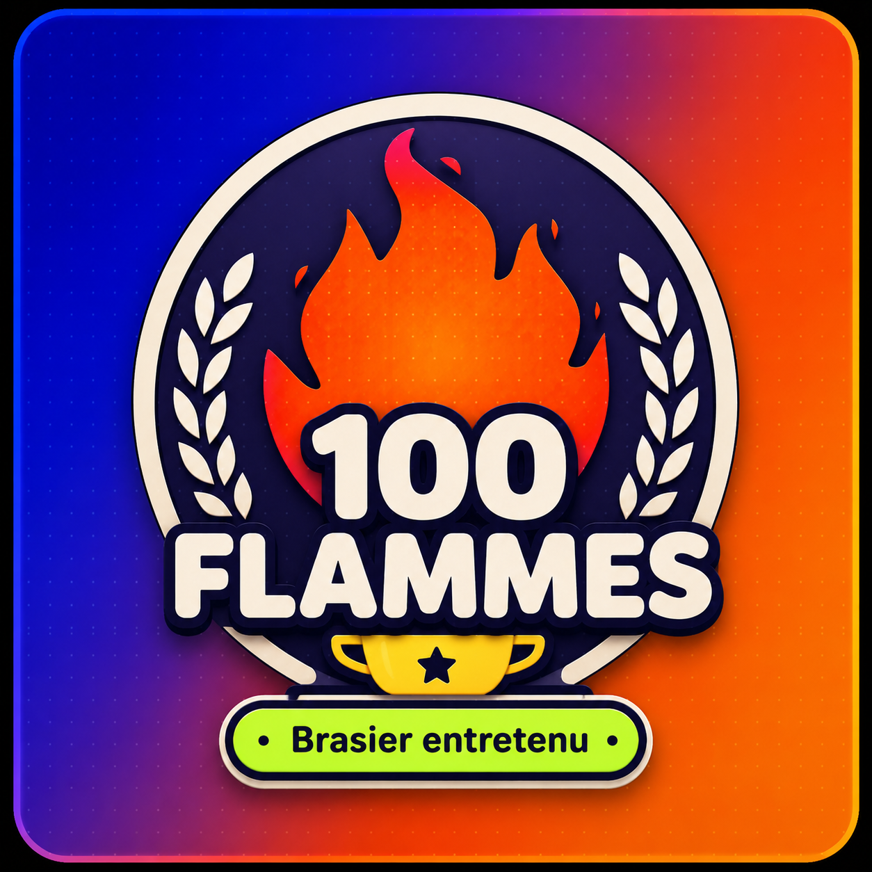 Trophée 100 flammes